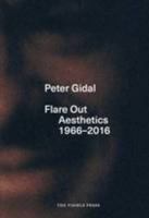 Flare Out: Aesthetics 1966-2016 0992837715 Book Cover