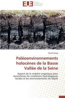 Pala(c)Oenvironnements Holoca]nes de La Basse Valla(c)E de La Seine 3838180771 Book Cover