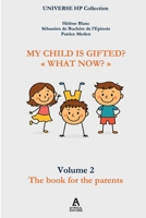 My child is gifted? "What now?" (Gifted Child) B0FKG8N3BZ Book Cover