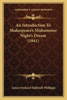 An Introduction to Shakespeare's Midsummer Night's Dream 1277035857 Book Cover