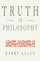 Truth In Philosophy 0674910907 Book Cover