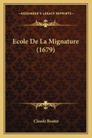 Ecole De La Mignature (1679) 110473740X Book Cover