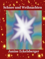 Schnee und Weihnachten 3755758431 Book Cover