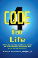 Code 4 For Life 0979394457 Book Cover