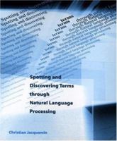 Spotting and Discovering Terms through Natural Language Processing 0262100851 Book Cover