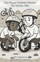 The Happy Problem Solvers: The Broken Bike B0F62YBD66 Book Cover