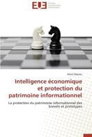 Intelligence A(c)Conomique Et Protection Du Patrimoine Informationnel 3838187520 Book Cover