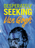 Desperately Seeking Van Gogh 3943330397 Book Cover