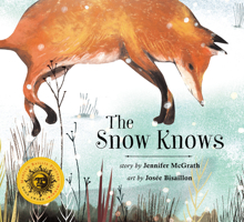 The Snow Knows 1771084413 Book Cover