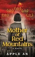 Mother of Red Mountains: A Novel of a Woman's Journey Through Revolutionary China 1958900168 Book Cover