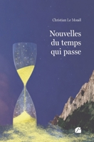 Nouvelles du temps qui passe (French Edition) 2754777709 Book Cover