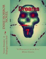 7even Dreams: A Dialogue with Evil: A Dime Horror Novel 1503307700 Book Cover