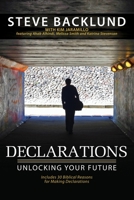 Declarations: Unlocking Your Future 0989206610 Book Cover