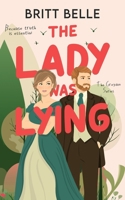 The Lady Was Lying (The Greydon Series) B0FLDT5KLD Book Cover