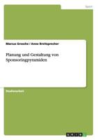 Planung und Gestaltung von Sponsoringpyramiden 3656468966 Book Cover