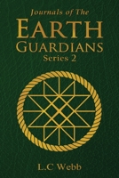 Journals of The Earth Guardians - Series 2 - Collective Edition 0645887803 Book Cover