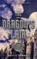 The Dragon's Lair (The Source of All Things) 173878794X Book Cover