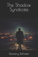 The Shadow Syndicate B0C6W5ZZCL Book Cover