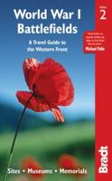 World War I Battlefields: A Travel Guide to the Western Front 1784770892 Book Cover