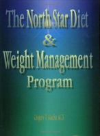 The North Star Diet and Weight Management Program 0977228703 Book Cover