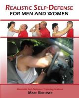 Realistic Self-Defense For Men and Women 146094383X Book Cover