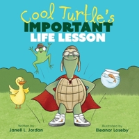 Cool Turtle's Important Life Lesson 1915680638 Book Cover