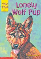 Wild Paws: Lonely Wolf Pup 043998985X Book Cover