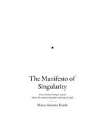 The Manifesto of Singularity: Every human being is a point where the universe becomes conscious of itself B0GT56VX7X Book Cover