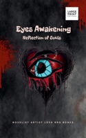 Eyes Awakening: Large Print Editions B0DP62Z6XB Book Cover