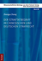 Der Straftatbegriff Im Chinesischen Und Deutschen Strafrecht (Wissenschaftliche Beitrage Aus Dem Tectum Verlag: Rechtswissenschaft, 88) 3828839185 Book Cover