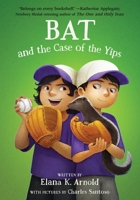 Bat and the Case of the Yips 006338518X Book Cover