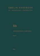 Sb Organoantimony Compounds: Part 5: Compounds of Pentavalent Antimony with Three, Two and One Sb-C Bonds 366206314X Book Cover