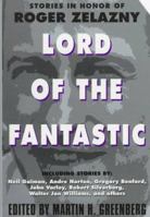 Lord of the Fantastic: Stories in Honor of Roger Zelazny 0380787377 Book Cover