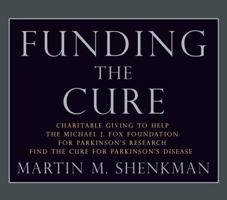 Funding the Cure: Helping a Loved One With Ms Through Charitable Giving to the National 1932603484 Book Cover