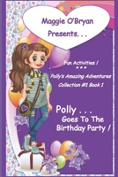 Polly Goes to the Birthday Party B0BZ2W795Z Book Cover