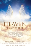 Heaven, I Was There! 1662866976 Book Cover