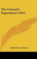 The Colonel's Experiment 0548845425 Book Cover