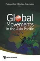 Global Movements In The Asia Pacific 9813203528 Book Cover