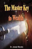 The Master Key to Wealth 9562915247 Book Cover