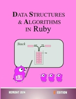 Data Structures and Algorithms in Ruby 1985606356 Book Cover