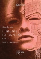 L'initiation des Temps Liés (French Edition) 2823136371 Book Cover
