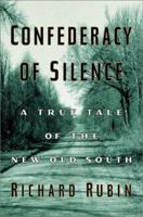 Confederacy of Silence : A True Tale of the New Old South 0671036661 Book Cover