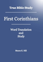 True Bible Study - First Corinthians 1438266545 Book Cover