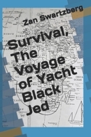 Survival, The Voyage of Yacht Black Jed 0995519544 Book Cover