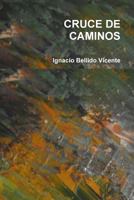 Cruce de Caminos 136531622X Book Cover