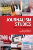 Journalism Studies: A Critical Introduction 0415554314 Book Cover