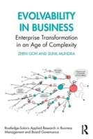 Evolvability in Business: Enterprise Transformation in an Age of Complexity (Routledge-Solaris Applied Research in Business Management and Board Governance) 1032826177 Book Cover