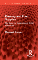 Farming and Food Supplies: The Case for Expansion of British Agriculture 1032818883 Book Cover