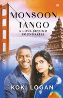 Monsoon Tango: A Love Beyond Boundaries B0C9TJDJHD Book Cover