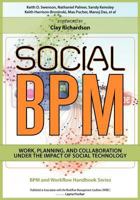 Social BPM: Work, Planning and Collaboration Under the Impact of Social Technology 1461146305 Book Cover